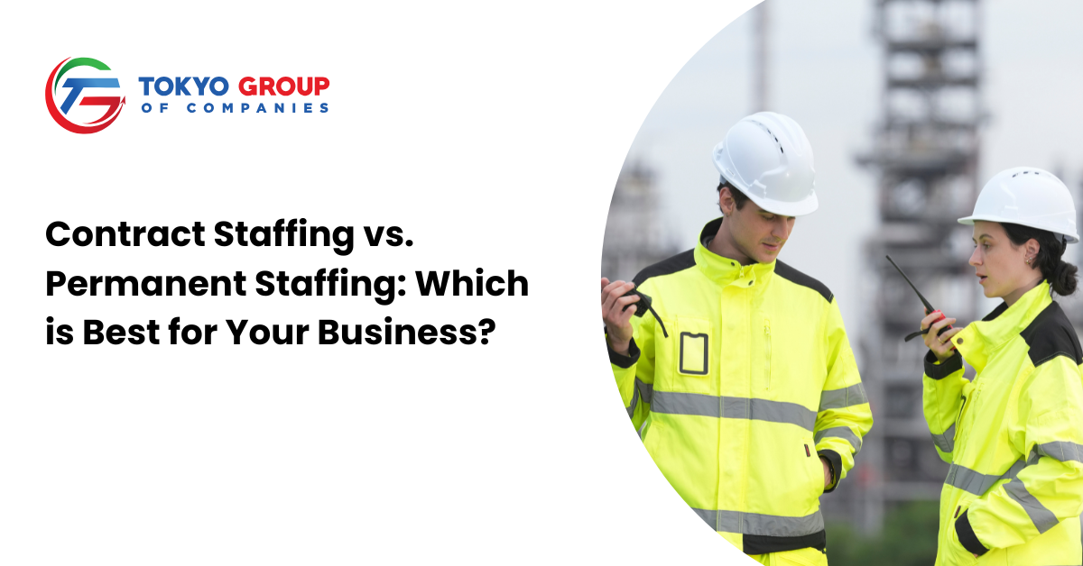 Contract Staffing vs Permanent Hiring: Which Is the Right Choice for Your Business?