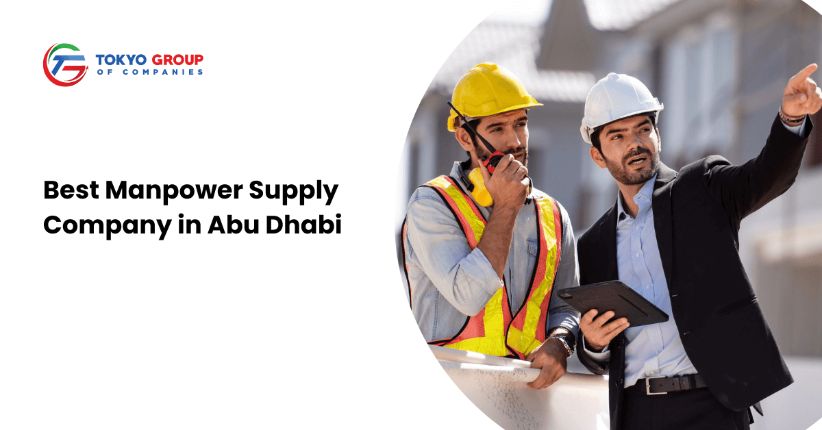 Best Manpower Supply Company in Abu Dhabi
