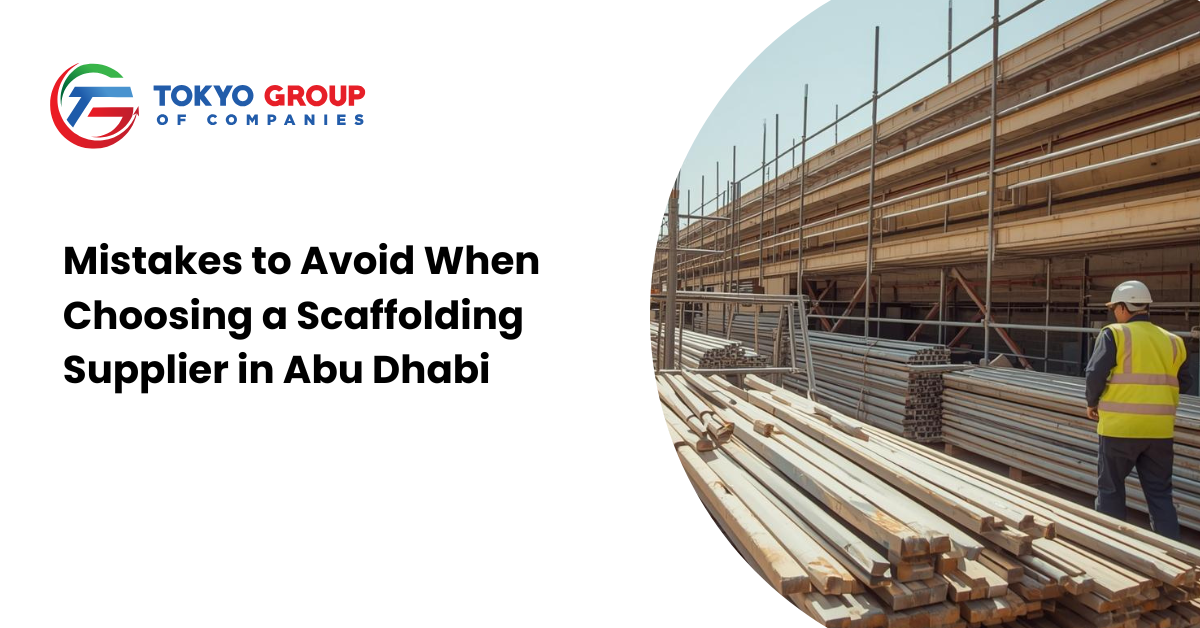 Mistakes to Avoid When Choosing a Scaffolding Supplier in Abu Dhabi